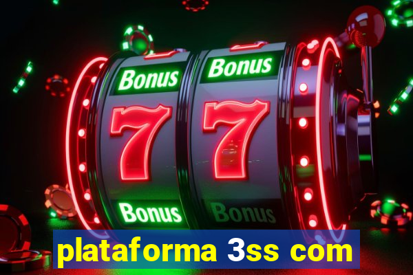 plataforma 3ss com